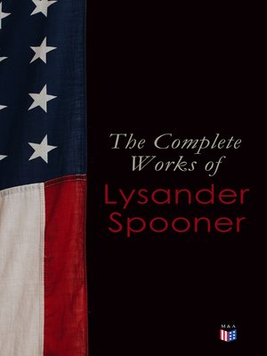 cover image of The Complete Works of Lysander Spooner